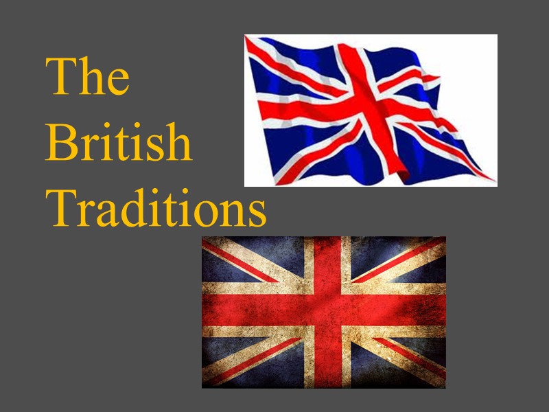 The British Traditions